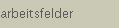 arbeitsfelder