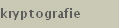 kryptografie