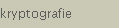 kryptografie
